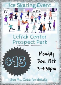Join us December 19th for our ice skating trip at Lefrak Center Prospect Park
